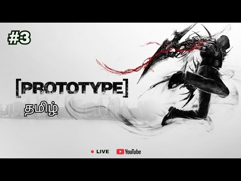 PROTOTYPE [தமிழ்] Part #4 ENDING Tamil LIVE