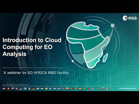 Webinar 1 - Introduction to Cloud Computing for EO Analyses