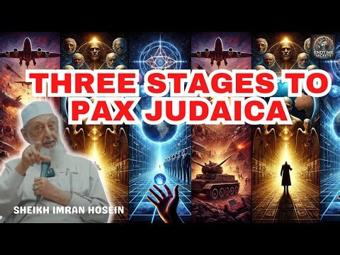 Three Stages to Pax Judaica | Sheikh Imran Hosein