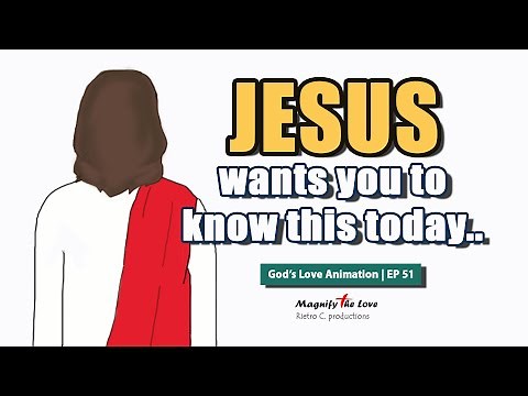 JESUS Wants You To Know This Today | (❤Inspirational Short Clips❤) | God's Love Animation EP 51