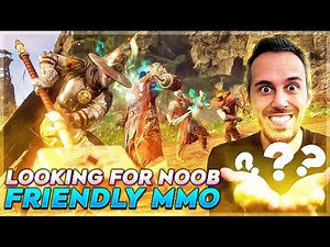 Looking For Noob Friendly MMO | MMORPG Recommendations