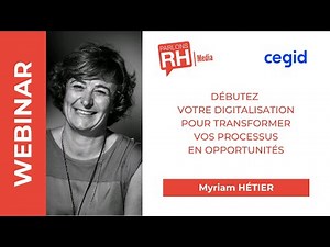 Débutez votre digitalisation pour transformer vos processus en opportunités