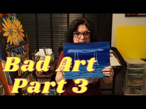 Bad Art - Part Three: Keeping, Repurposing, and Letting Bad Art Matter