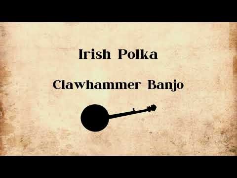 Irish Polka - Clawhammer Banjo