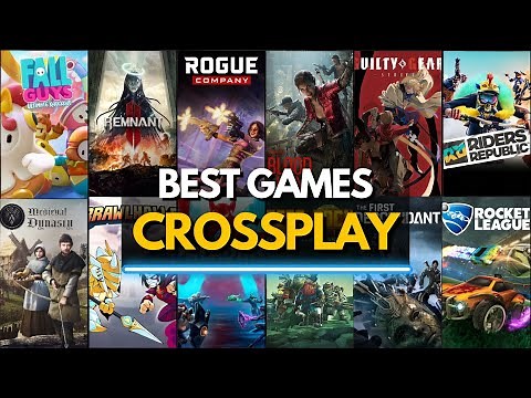 Top 50 Best Crossplay Games to Play with Friends