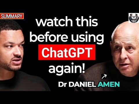 Dr Daniel Amen’s Shocking Warning About ChatGPT, Brain Damage, AI Addiction, Memory | Diary of a CEO