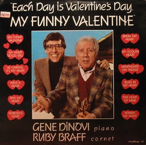 Gene DiNovi, Ruby Braff - Each Day Is Valentine's Day, My Funny Valentine