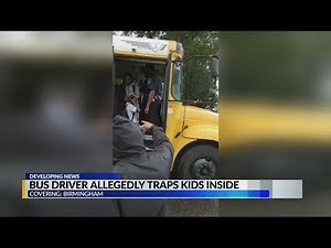 Bus driver allegedly traps students on bus
