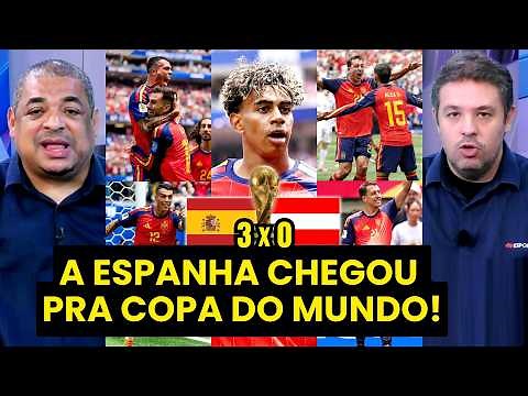 "É UMA QUALIDADE MONSTRUOSA, cara! EU ACHO DE VERDADE que a ESPANHA..." 3 a 0 na ÁUSTRIA é ELOGIADO!