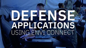 Defense Applications Using ENVI Connect | DEMO