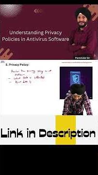 Understanding Privacy Policies in Antivirus Software