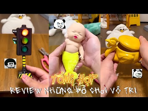 Tổng Hợp Review Những Món Đồ Chơi Vô Tri | Mới Nhất Siêu Vui Nhộn (Quỳnh Vịt)
