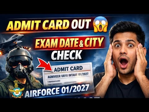 🔥Airforce 01/2027 Admit Card Out | Exam Date & City Check Kaise Kare | Agniveer Vayu 2026