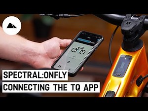 Canyon Spectral:ONfly | How to connect and use the TQ App