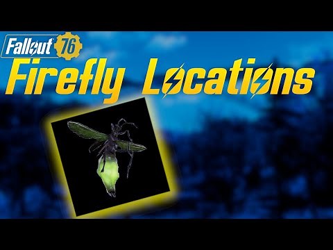 Fallout 76 - Firefly Locations