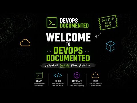 Welcome to DevOps Documented | Learning DevOps From Scratch
