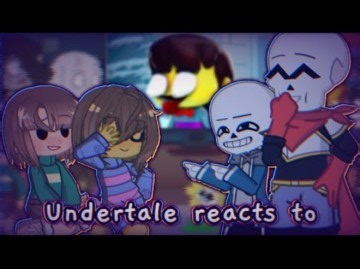 UNDERTALE REACTS TO VIDEOS || COMPILATION VIDEO