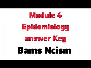 Epidemiology Module 4 Answer key for Bams Ncism electives #bams #electives