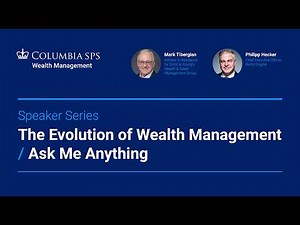 The Evolution of Wealth Management / Ask Me Anything