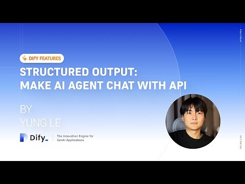 v1.3.0 Dify's Structured Output: Make AI Agent chat with API easier