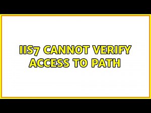 IIS7 cannot verify access to path (2 Solutions!!)