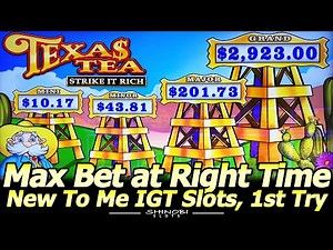 Max Bet At The Right Time! Texas Tea Strike It Rich Slot Bonus and New To Me IGT Slots