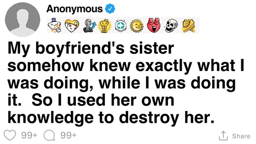 267K views · 4.7K reactions | [FULL STORY] My boyfriend's sister somehow knew exactly what I was doing, while I was doing it. So I used her own knowledge to destroy her. | Stereo Storytime | Facebook