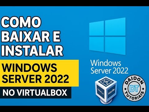 #Como Baixar e Instalar o Windows Server 2022 no VirtualBox (Passo a Passo) 2025