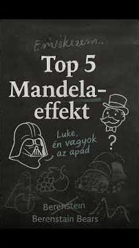 Top 5 kollektív téves emlék (Mandela-effekt példák) 🧠✨