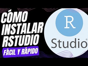 ¿Cómo instalar Rstudio?