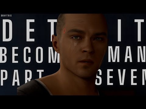 Detroit Become Human :- Walkthrough Chapter Seven Gameplay @Draytrixx ​