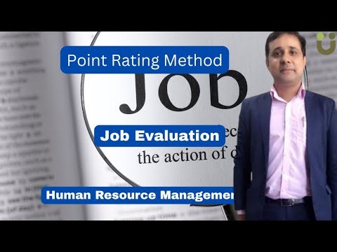 Point Rating Method of Job Evaluation - Job Evaluation – Human Resource Management