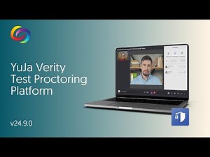 YuJa Verity Test Proctoring Platform: v24.9.0 Release