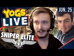Sniper Elite 4 w/ Zylus & Ravs! - 25th June 2017