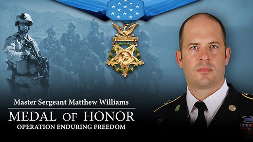 Master Sergeant Matthew Williams | Medal of Honor Recipient | U.S. Army