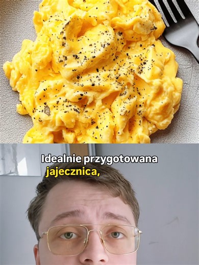 Idealnie przygotowana jajecznica. Delikatnie wilgotna, ale nie za bardzo. To symbol tego, że podstawy kuchni nie są ci obce.
