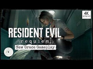RESIDENT EVIL 9 REQUIEM // NEW GRACE GAMEPLAY // 4K ULTRA HD
