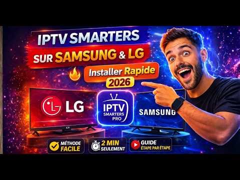 🔥 SMART TV 2026: IPTV Smarters on Samsung & LG (2 MIN CHRONO)