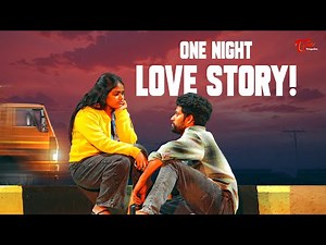One Night Love Story | Telugu Short Film 2025 | Teja Raj, Anusri | by Manikanta Valluru | TeluguOne