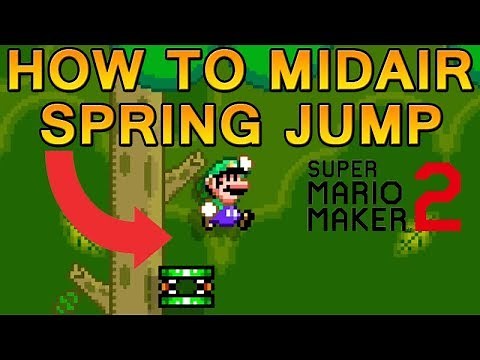 How To MIDAIR SPRING JUMP in Super Mario Maker 2 | Kaizo Tricks Tutorial