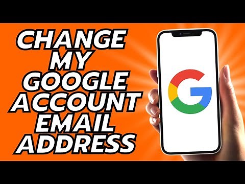How To Change My Google Account Email Address