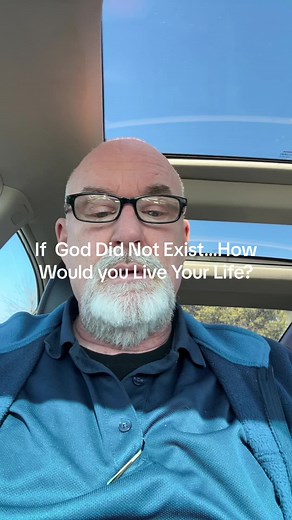 If God Did Not Exist, How Would You live Your Life? #Fyp #truth #Salvation #christiantiktok #israel #end #jesus #lucifer #globalists #lastdays #endtimesprophecy #rapture #endofdays #timeisshorttobesaved #prophecyontiktok