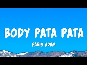 Body Pata Pata - Faris Adam feat. Diva Aurel (Lyrics)