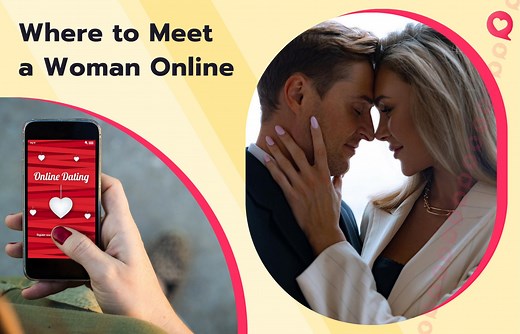 Meet Women Online: How to Find Single Girls on The Web