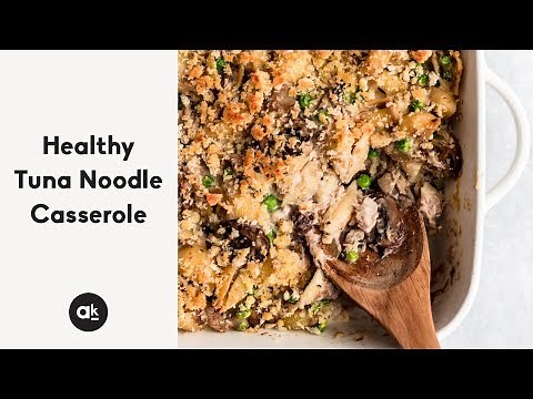Healthy Tuna Noodle Casserole