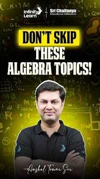 Don't Skip These Algebra Topics! | Must-Know Concepts for Students | JEE Main 2026 #maths #shorts