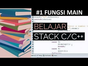 [Part 1 : Fungsi Main] Program Stack C/C++ - Pemrograman dan Struktur Data