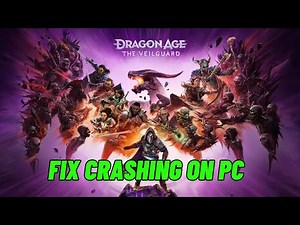 How To Fix Dragon Age: The Veilguard Crashing, Crashes to Desktop or Crashing at Startup Error On PC