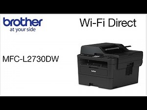 Connect to MFCL2730DW with Wi-Fi Direct