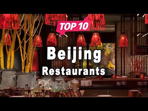 Top 10 Restaurants to Visit in Beijing | China - English